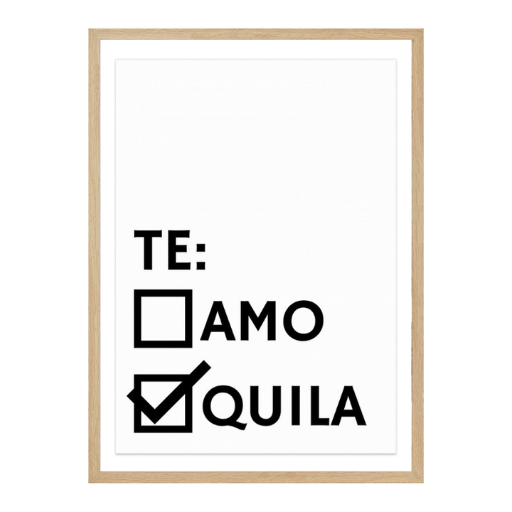 Te-quila Art Print