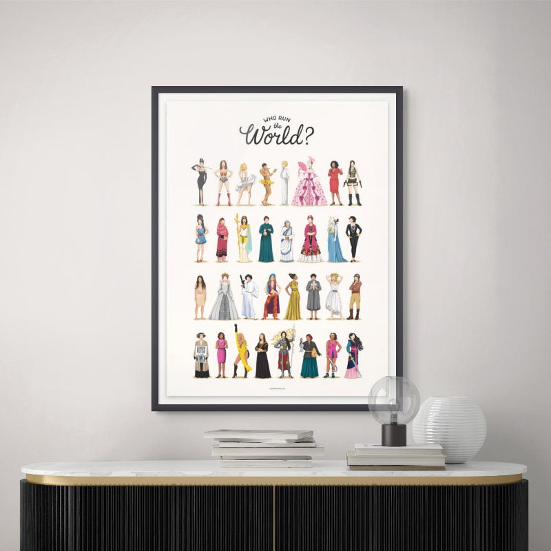 Who Run the World Art Print