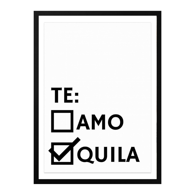 Te-quila Art Print