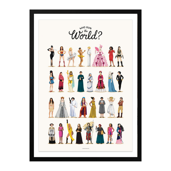 Who Run the World Art Print