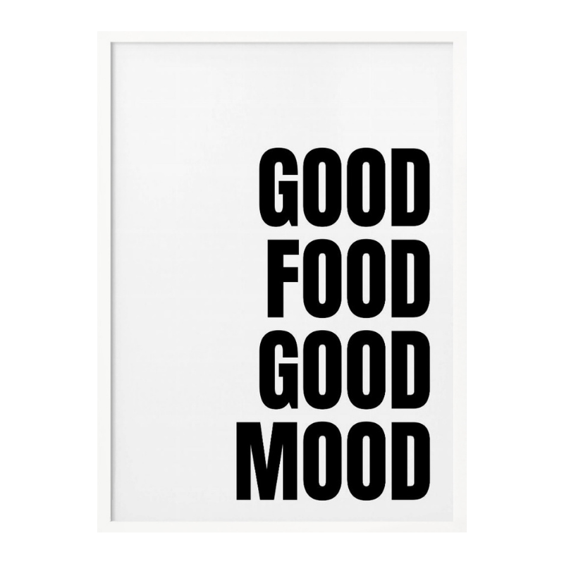 Good Food, Good Mood Art Print