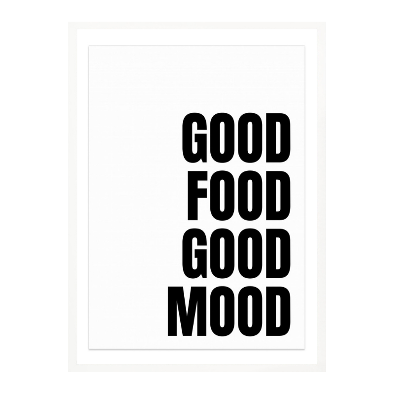 Good Food, Good Mood Art Print