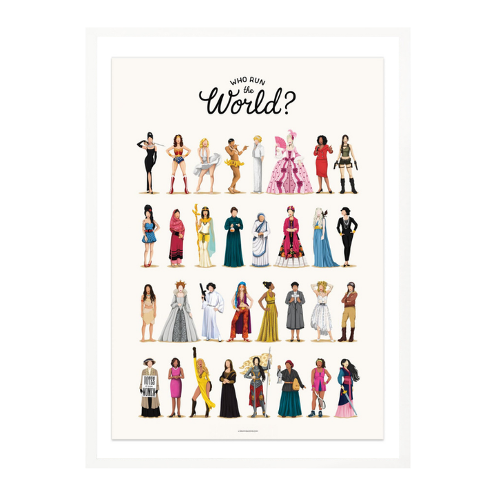 Who Run the World Art Print