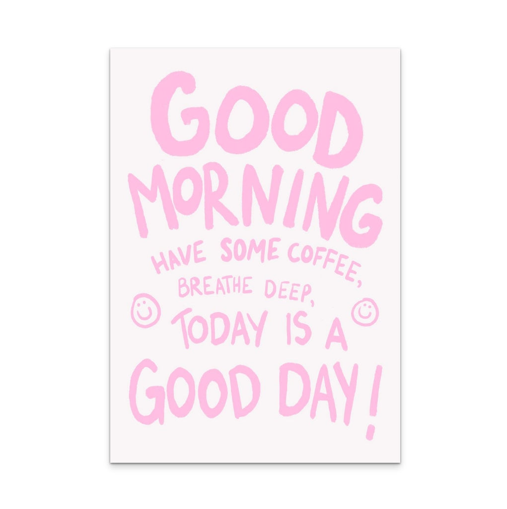 Good Morning Art Print