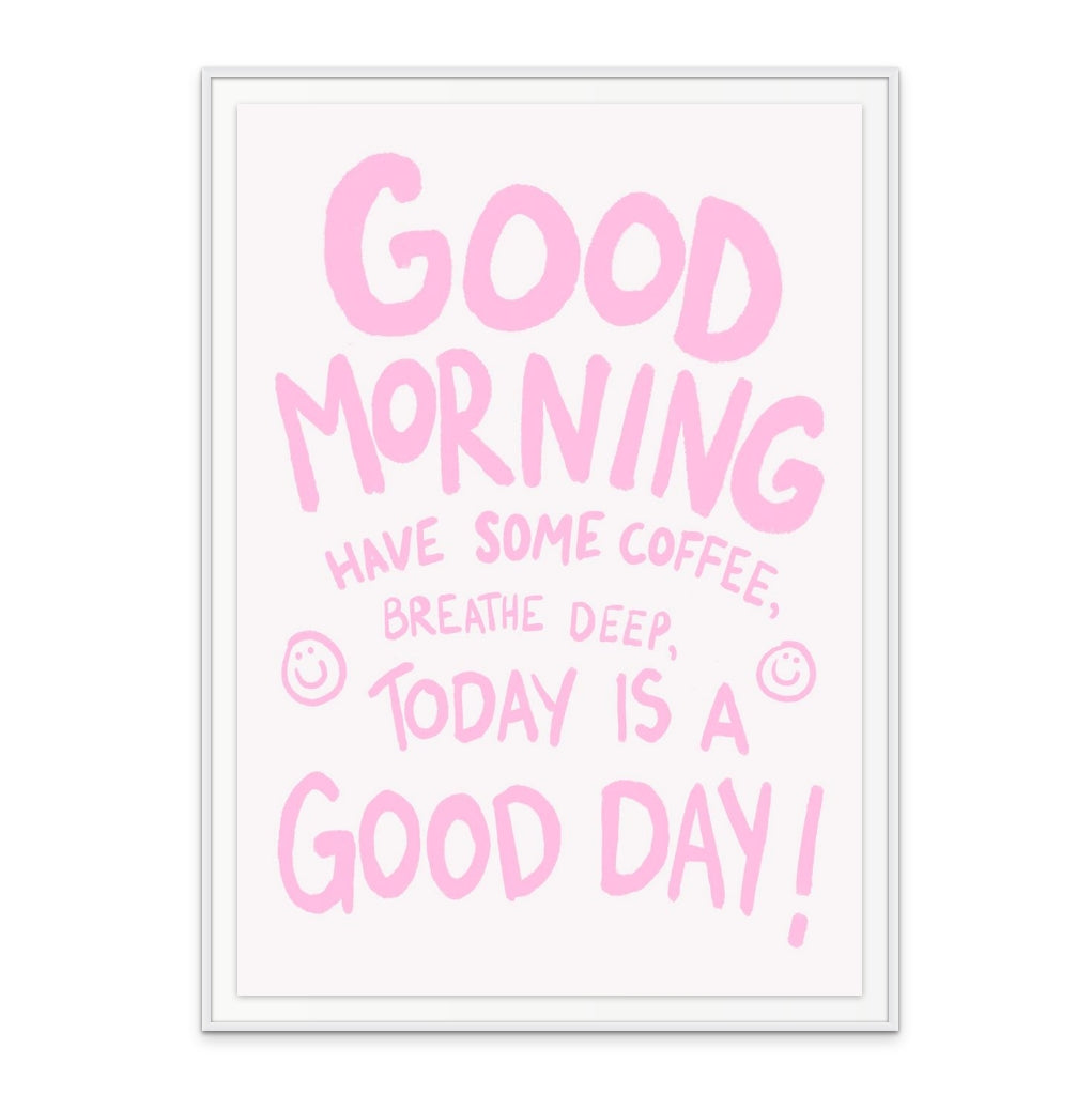 Good Morning Art Print