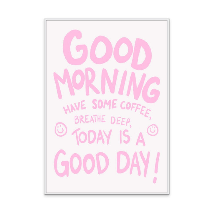 Good Morning Art Print