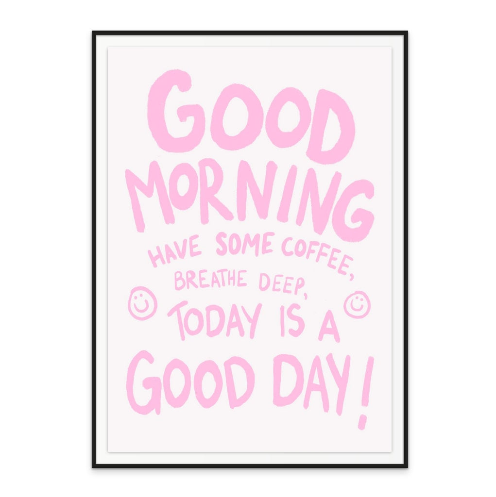 Good Morning Art Print