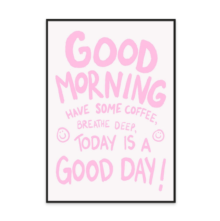 Good Morning Art Print