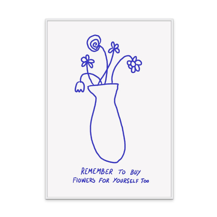 Buy Flowers for Yourself Art Print