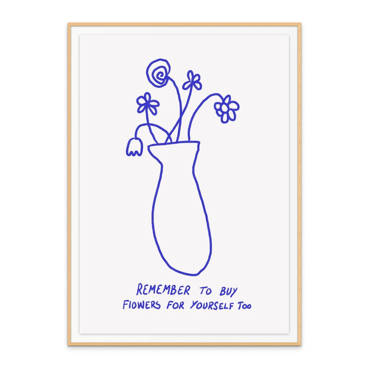 Buy Flowers for Yourself Art Print