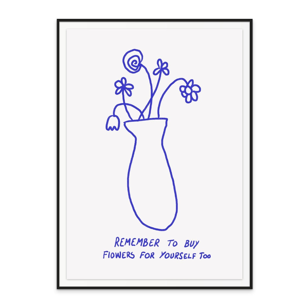 Buy Flowers for Yourself Art Print