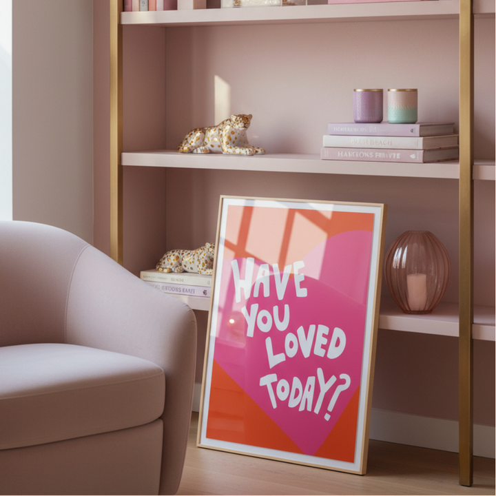 Cuadro "Have You Loved Today?"